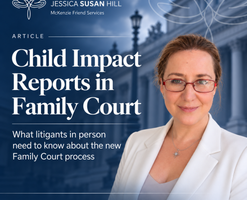 JSH Law article image for Child Impact Reports in Family Court, featuring Jessica Susan Hill and practical guidance for litigants in person.