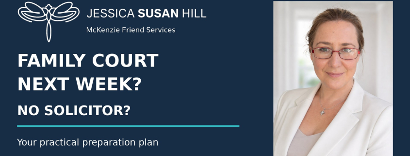 Jessica Susan Hill beside the JSH Law dragonfly logo and the words Family Court Next Week? No Solicitor? on a navy background.
